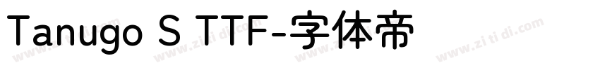 Tanugo S TTF字体转换